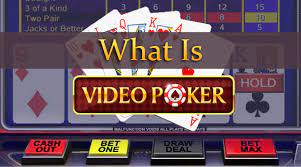 The Exciting Game of Video Poker
